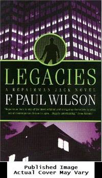 Legacies: A Repairman Jack Novel by Wilson, F. Paul - 2000-01-01 Cover Wear. See our T