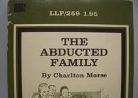 The Abducted Family (Adult Class Series LLP 259)