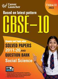 CBSE Class X 2022 - Term II : Chapter and Topic-wise Solved Papers 2011-2020 & Question Bank :...