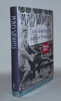 MAD WORLD Evelyn Waugh and the Secrets of Brideshead by BYRNE Paula