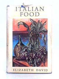 Italian Food by Elizabeth David - 1956