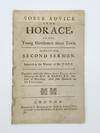 View Image 1 of 3 for Sober Advice from Horace, to the Young Gentlemen about Town. As Deliver'd in his Second Sermon. Imit... Inventory #406882