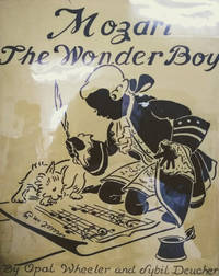 Mozart:  The Wonder Boy by Wheeler, Opal; Deucher, Sybil - 1938