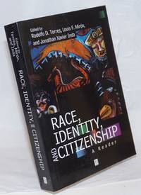 image of Race, identity, and citizenship: a reader