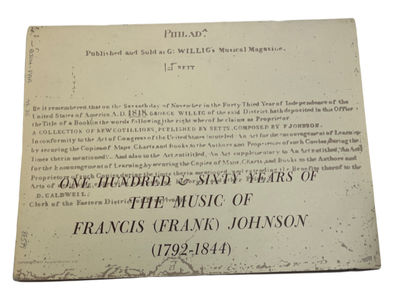 One Hundred & Sixty Years of the Music of Francis (Frank) Johnson (1792-1844): Extracted from Leader of the Band by Jones & Greenwich