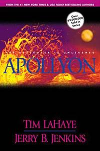 Apollyon: The Destroyer Is Unleashed (Left Behind No. 5)