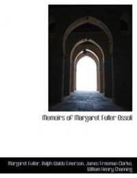 Memoirs of Margaret Fuller Ossoli