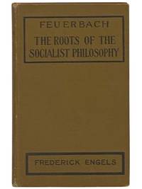 Feuerbach: The Roots of the Socialist Philosophy [Ludwig]