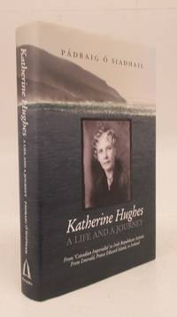 image of Katherine Hughes: A Life and a Journey