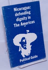 image of Nicaragua, defending dignity in the Americas: political guide