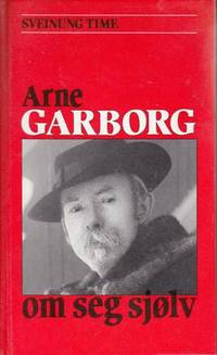 (GARBORG, ARNE) Arne Garborg om seg sjølv.