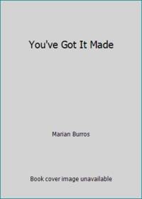 You've Got It Made