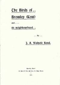 The Birds of Bromley (Kent) and its Neighbourhood.