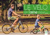 Le vélo on l'aime pour