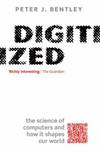 Digitized : The Science of Computers and How It Shapes Our World