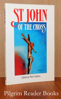 St. John of the Cross: A Spirituality of Substance. by Slattery, Peter. (editor) - 1994