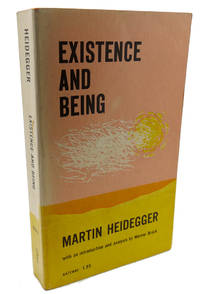 EXISTENCE AND BEING by Martin Heidegger - 1949