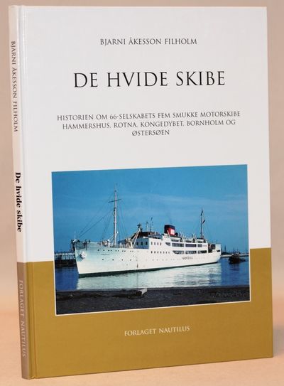 De hvide skibe - Historien om 66-Selskabets fem…