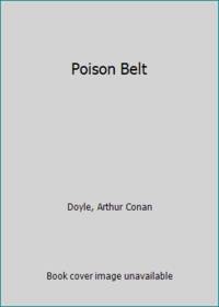 Poison Belt by Arthur Conan Doyle - Paperback - 1969 - from ThriftBooks (SKU: G042501827XI5N00)