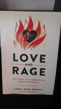 Love And Rage: The Path Of Liberation Through Anger by Lama Rod Owens, Lama Rod Owens - 2020