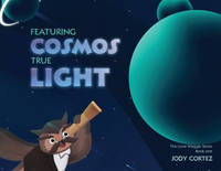 The Love Waggle Series Book One: Featuring Cosmos True Light