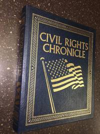 CIVIL RIGHTS CHRONICLE - THE AFRICAN-AMERICAN STRUGGLE FOR FREEDOM