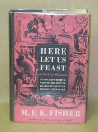 image of Here Let Us Feast: A Book of Banquets