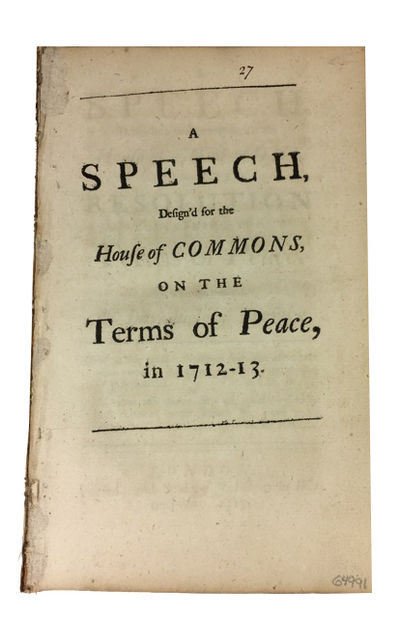 A Speech, Design'd to Have Been Spoken in the House of Commons on the Resolution Concerning the Terms of Peace
