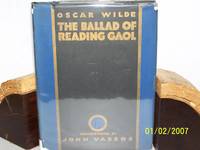 The Ballad of Reading Gaol by Oscar Wilde - 1928