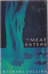 The Meat Eaters by COLLINS, Michael - 1992