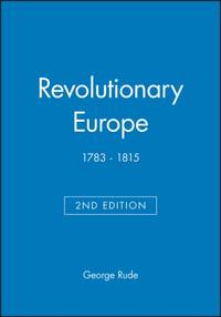 Revolutionary Europe 1783-1815 2e