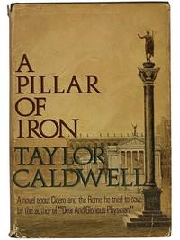 A Pillar of Iron: A Novel About Cicero and the Rome He Tried to Save