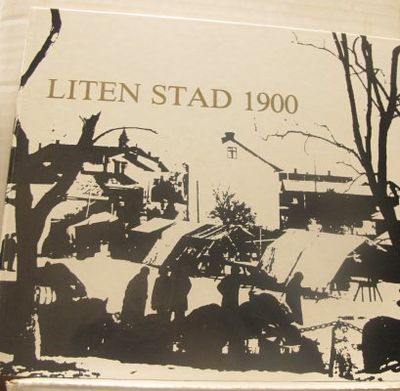 Liten stad 1900. En bilderbok med fotografier av…