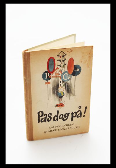 Pas dog på! Illustreret af Arne Ungermann.