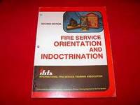 Fire Service Orientation and Indoctrination