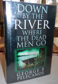 cover of Down By The River Where The Dead Men Go (Signed)