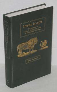 Inverse images: the meaning of culture, ethnicity and family in postcolonial Guatemala by Hawkins, John, foreword by Manning Nash - 1984