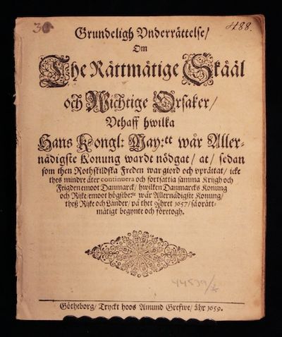 Grundeligh underrättelse, om the rättmätige skääl…