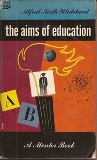 The Aims of Education by Whitehead, Alfred North - 1954