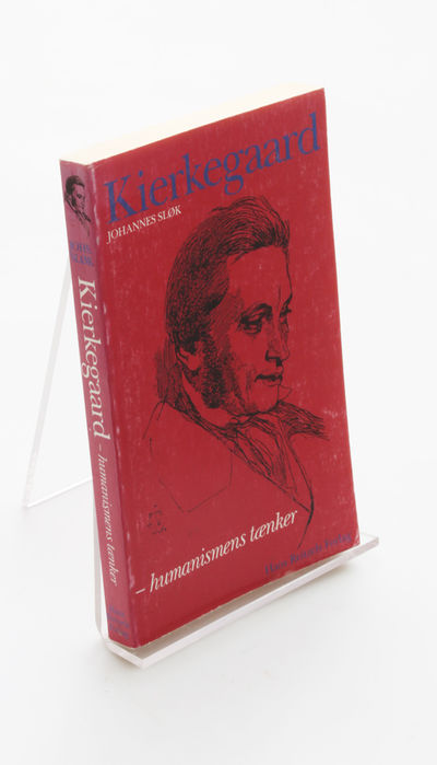 Kierkegaard - humanismens tænker.