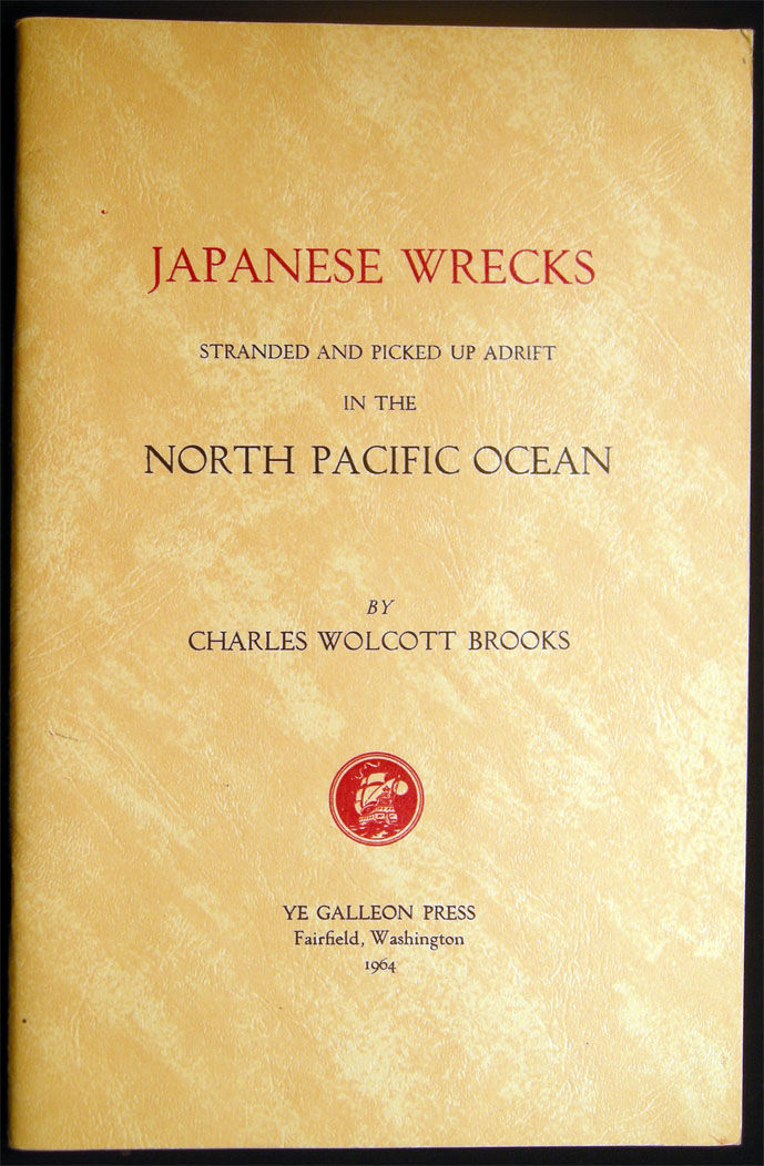 Japanese Wrecks Stranded and Picked Up Adrift in the North Pacific