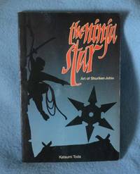 The Ninja Star: Art of Shuriken Jutsu