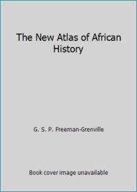 The New Atlas of African History