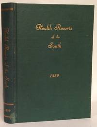 cover of Health Resorts of the South. Containing Numerous Engravings Descriptive of the Most Desirable Health and Pleasure Resorts of the Southern States.