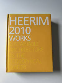 Heerim 2010 Works: Sustainable Architecture as the Ecosophical Leader
