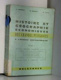 Histoire et gÃ©ographie Ã©conomiques des grandes puissances a l Ã©poque contemporaine tome 2 premier fascicule. by BALESTE (M) AMBROSI (C) - 1969