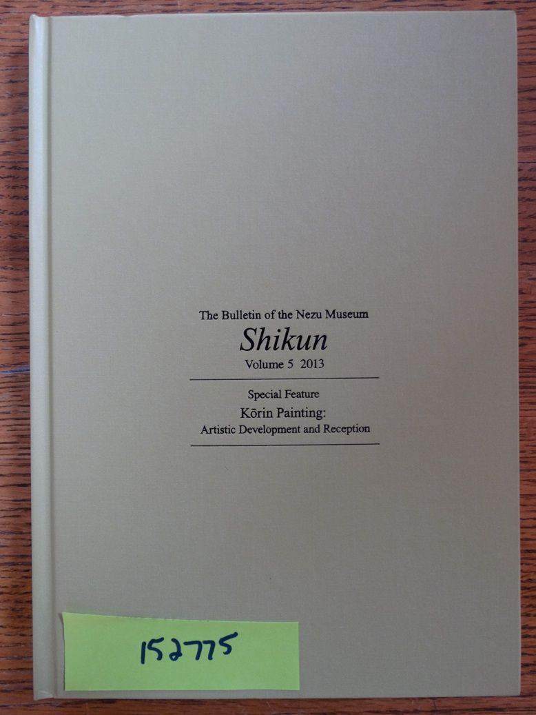 The Bulletin of the Nezu Museum: Shikun = Nezu Bij
