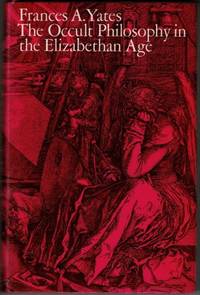 The Occult Philosophy in the Elizabethan Age
