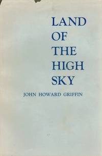 Land of the High Sky by Griffin, John Howard - 1959