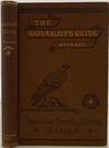 The Naturalist's Guide in Collecting and Preserving Objects of Natural History, with a Complete Catalogue of the Birds of Eastern Massachusetts